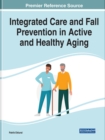 Image for Integrated Care and Fall Prevention in Active and Healthy Aging