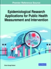 Image for Epidemiological Research Applications for Public Health Measurement and Intervention