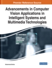 Image for Advancements in computer vision applications in intelligent systems and multimedia technologies
