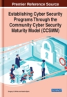 Image for Establishing cyber security programs through the Community Cyber Security Maturity Model (CCSMM)