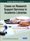 Image for Cases on research support services in academic libraries