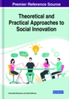 Image for Theoretical and Practical Approaches to Social Innovation