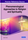 Image for Phenomenological Approaches to Religion and Spirituality
