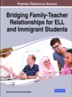 Image for Bridging Family-Teacher Relationships for ELL and Immigrant Students