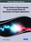 Image for Recent Trends on Electromagnetic Environmental Effects for Aeronautics and Space Applications