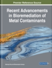 Image for Recent Advancements in Bioremediation of Metal Contaminants