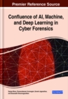 Image for Confluence of AI, Machine, and Deep Learning in Cyber Forensics