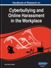 Image for Handbook of Research on Cyberbullying and Online Harassment in the Workplace