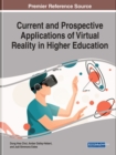 Image for Current and Prospective Applications of Virtual Reality in Higher Education