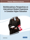 Image for Multidisciplinary Perspectives on International Student Experience in Canadian Higher Education