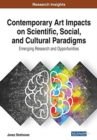 Image for Contemporary Art Impacts on Scientific, Social, and Cultural Paradigms