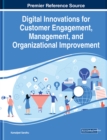 Image for Digital Innovations for Customer Engagement, Management, and Organizational Improvement