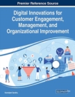 Image for Digital Innovations for Customer Engagement, Management, and Organizational Improvement