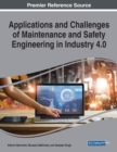 Image for Applications and Challenges of Maintenance and Safety Engineering in Industry 4.0
