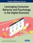 Image for Leveraging Consumer Behavior and Psychology in the Digital Economy