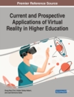 Image for Current and Prospective Applications of Virtual Reality in Higher Education