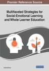 Image for Multifaceted Strategies for Social-Emotional Learning and Whole Learner Education