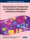 Image for Interdisciplinary Perspectives on Operations Management and Service Evaluation