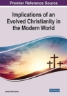 Image for Implications of an Evolved Christianity in the Modern World