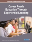 Image for Career Ready Education Through Experiential Learning