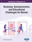 Image for Handbook of Research on Business, Socioeconomic, and Educational Challenges for Women