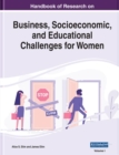 Image for Handbook of research on business, socioeconomic, and educational challenges for women