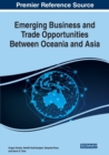 Image for Emerging business and trade opportunities between Oceania and Asia