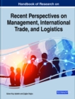 Image for Handbook of Research on Recent Perspectives on Management, International Trade, and Logistics