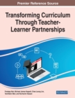 Image for Transforming Curriculum Through Teacher-Learner Partnerships