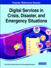Image for Handbook of Research on Digital Services in Crisis, Disaster, and Emergency Situations