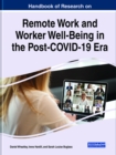 Image for Handbook of Research on Remote Work and Worker Well-Being in the Post-COVID-19 Era