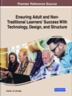 Image for Ensuring Adult and Non-Traditional Learners&#39; Success With Technology, Design, and Structure