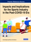 Image for Impacts and Implications for the Sports Industry in the Post-COVID-19 Era
