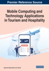 Image for Mobile Computing and Technology Applications in Tourism and Hospitality