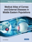 Image for Medical atlas of cornea and external diseases in Middle Eastern populations