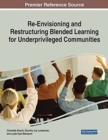 Image for Re-Envisioning and Restructuring Blended Learning for Underprivileged Communities