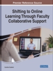 Image for Shifting to Online Learning Through Faculty Collaborative Support