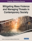 Image for Mitigating Mass Violence and Managing Threats in Contemporary Society