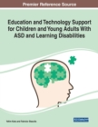 Image for Education and Technology Support for Children and Young Adults With ASD and Learning Disabilities