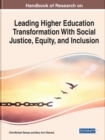 Image for Handbook of Research on Leading Higher Education Transformation With Social Justice, Equity, and Inclusion
