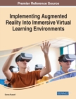 Image for Implementing Augmented Reality Into Immersive Virtual Learning Environments