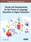 Image for Trends and Developments for the Future of Language Education in Higher Education