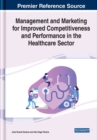 Image for Management and Marketing for Improved Competitiveness and Performance in the Healthcare Sector