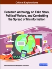 Image for Research Anthology on Fake News, Political Warfare, and Combatting the Spread of Misinformation