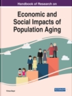 Image for Handbook of research on economic and social impacts of population aging