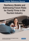 Image for Resiliency Models and Addressing Future Risks for Family Firms in the Tourism Industry