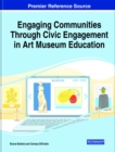 Image for Engaging Communities Through Civic Engagement in Art Museum Education