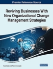 Image for Reviving Businesses With New Organizational Change Management Strategies