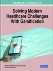Image for Handbook of Research on Solving Modern Healthcare Challenges With Gamification