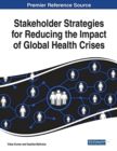 Image for Stakeholder Strategies for Reducing the Impact of Global Health Crises